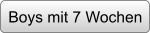 Boys mit 7 Wochen