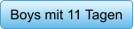 Boys mit 11 Tagen