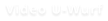Video U-Wurf